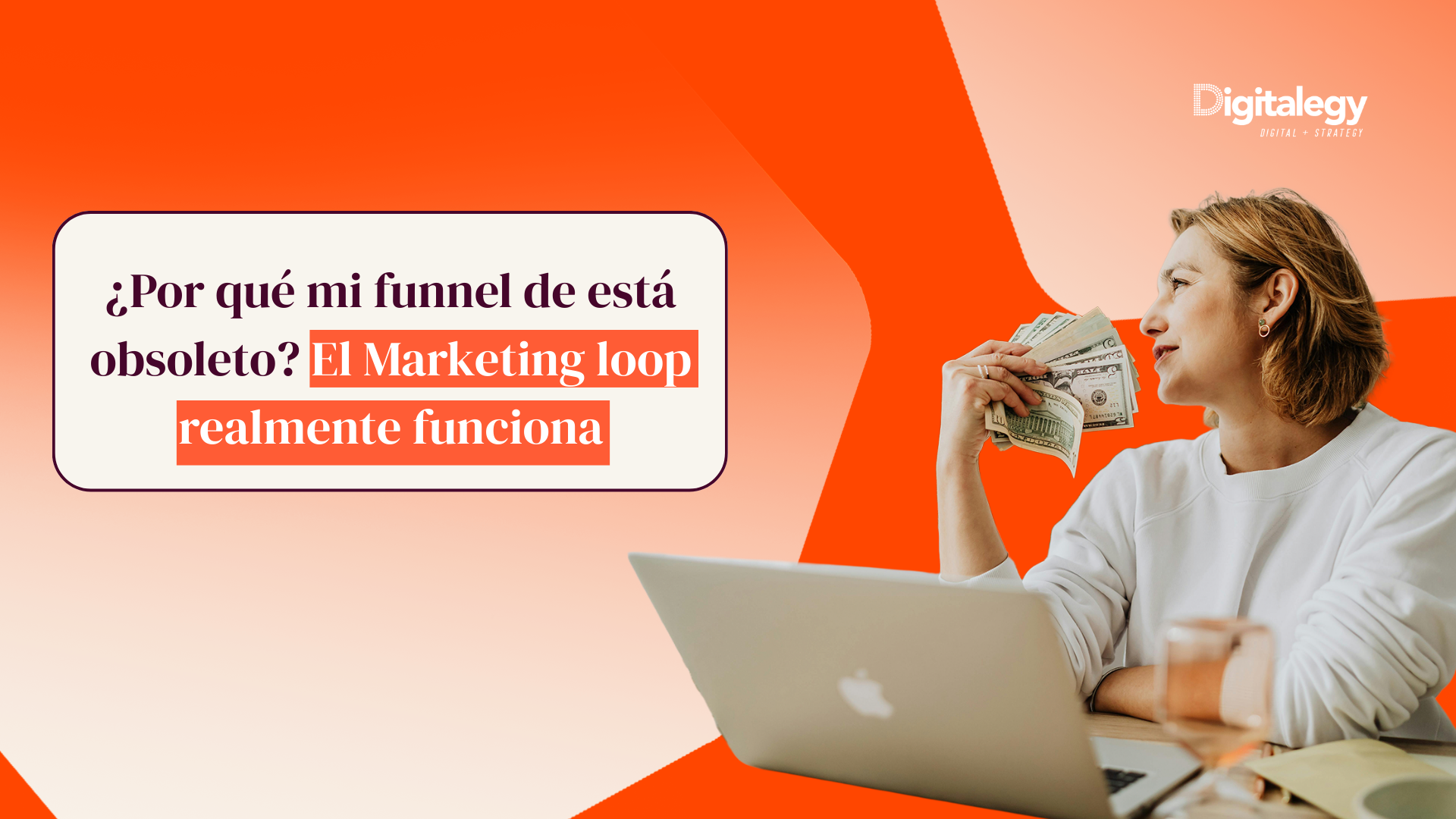 ¿Por qué mi funnel de está obsoleto? El marketing loop realmente funciona