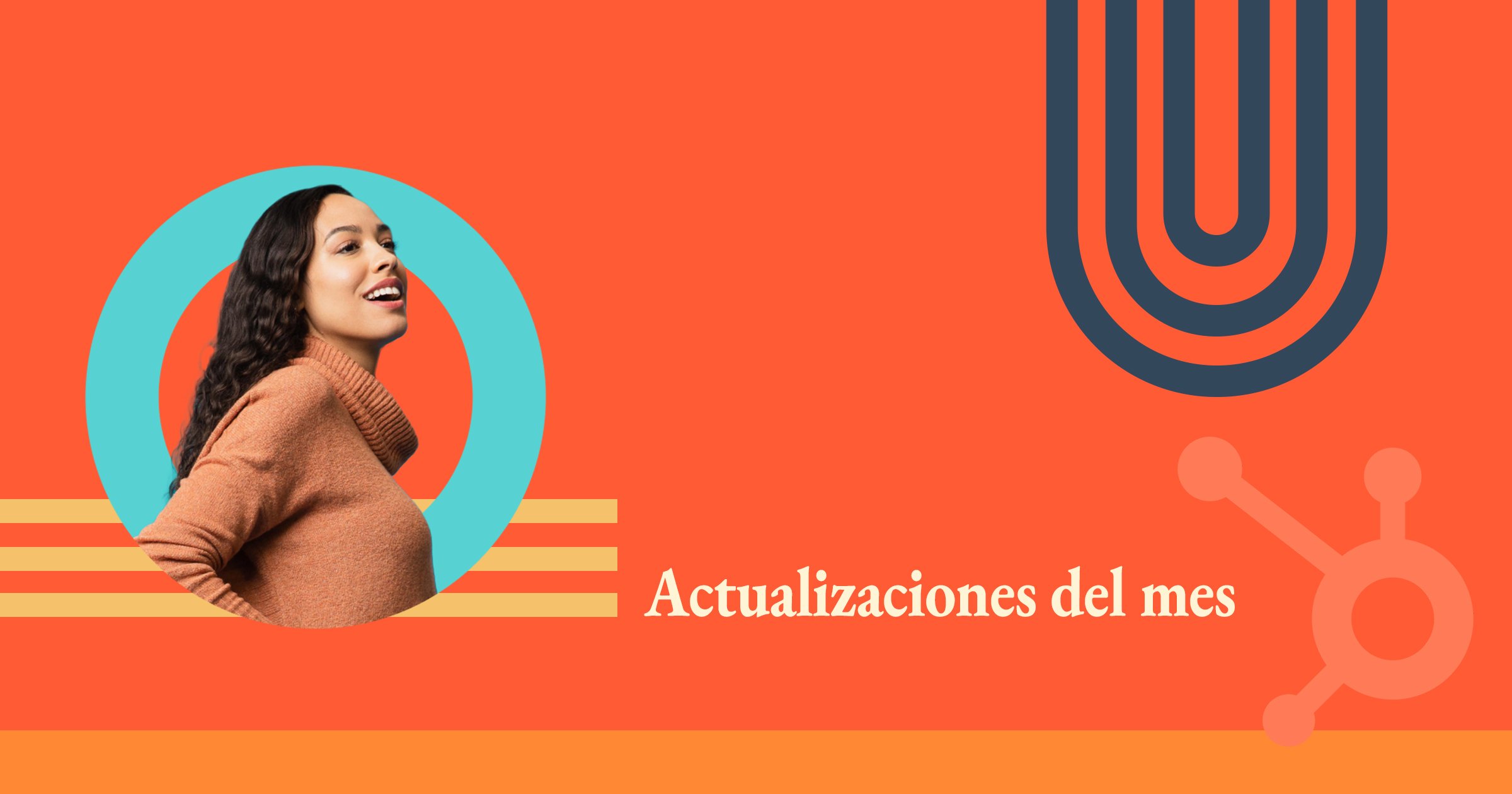 Actualizaciones de HubSpot - Marzo 2024