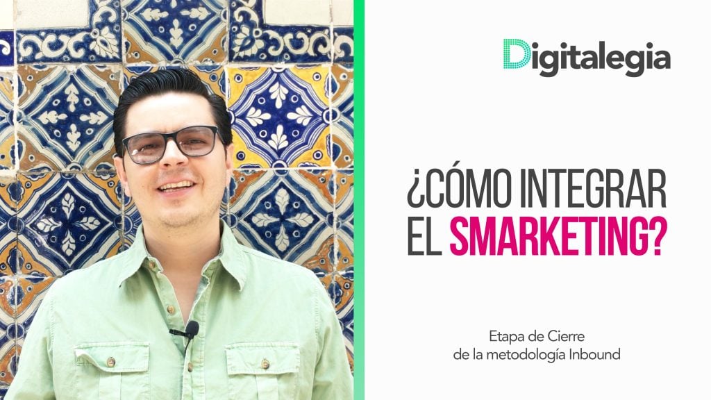 [VIDEO] ¿CÓMO INTEGRAR EL SMARKETING?