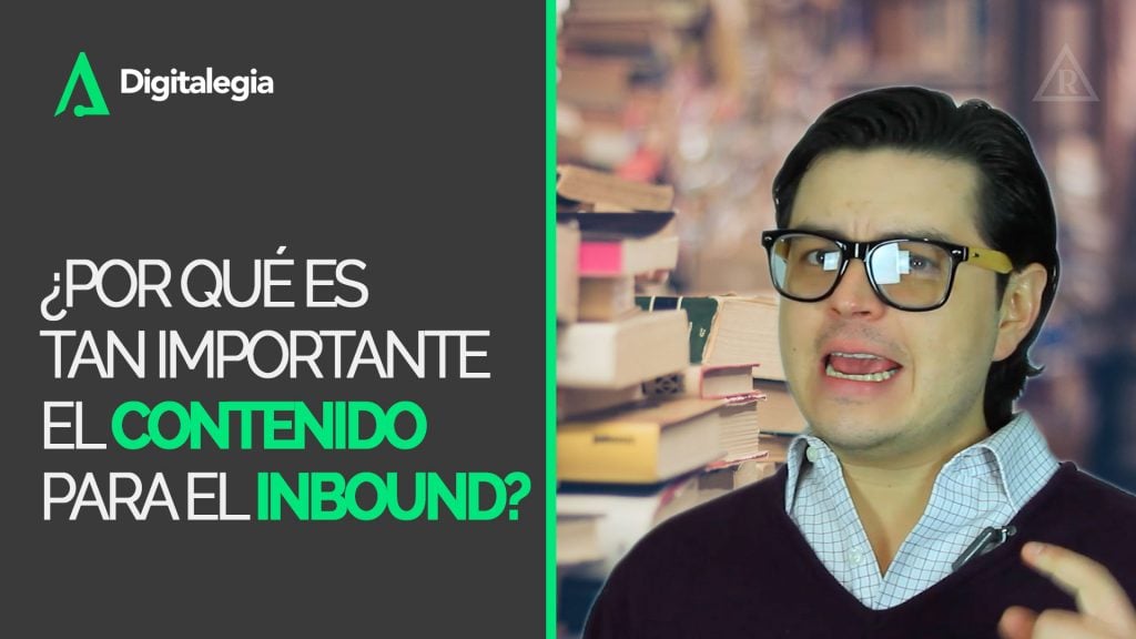 [VIDEO] ¿POR QUÉ ES TAN IMPORTANTE EL CONTENIDO PARA EL INBOUND?