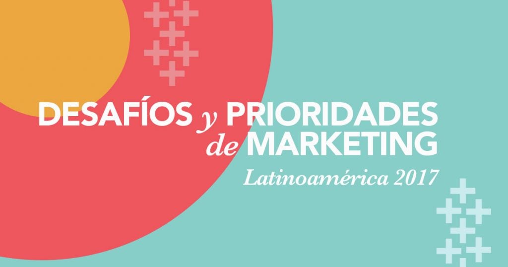 DESAFÍOS Y PRIORIDADES DE MARKETING