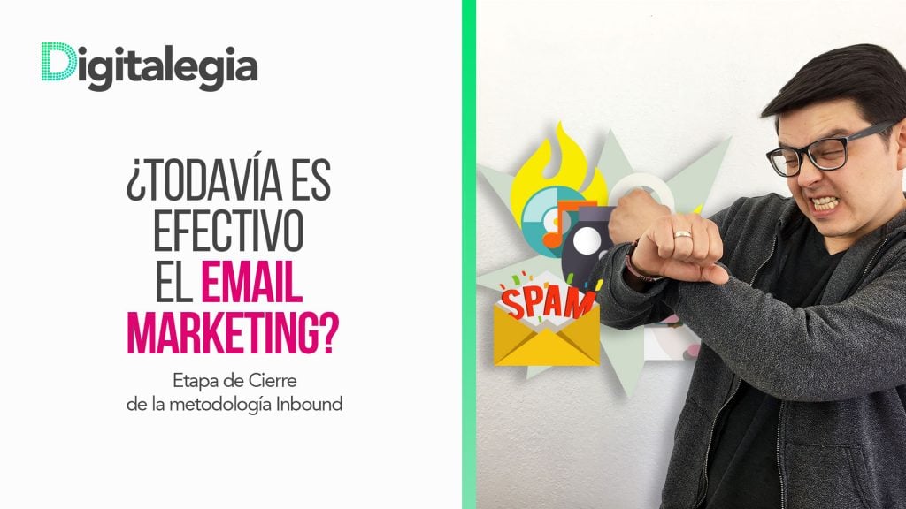 [VIDEO] ¿TODAVÍA ES EFECTIVO EL EMAIL MARKETING?