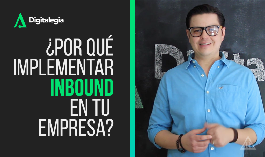 [VIDEO] ¿POR QUÉ IMPLEMENTAR INBOUND EN TU EMPRESA?