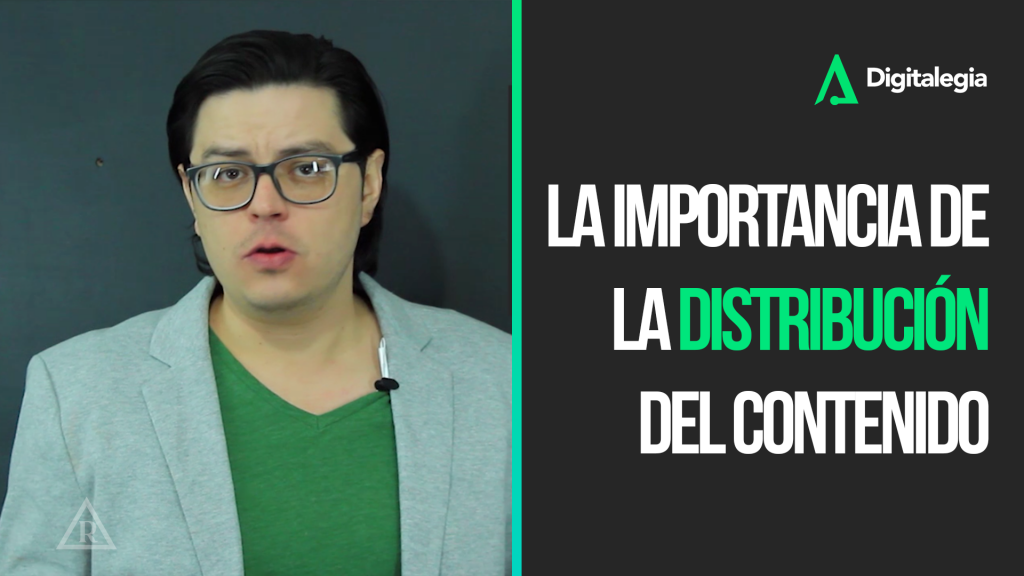 [VIDEO] LA IMPORTANCIA DE LA DISTRIBUCIÓN DEL CONTENIDO